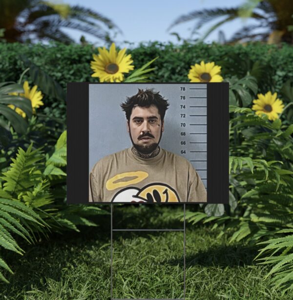 Putagirlon Pago Mugshot Yard Sign